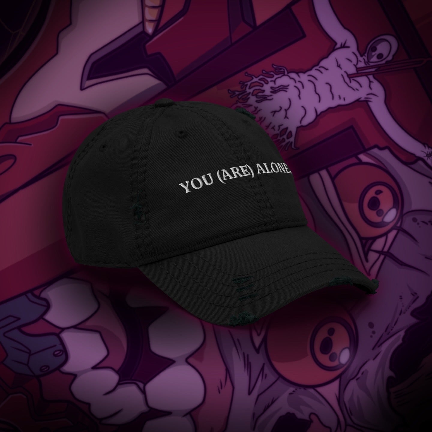You (ARE) Alone... Hat